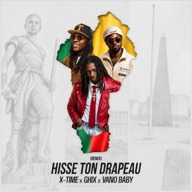 Hisse ton Drapeau (Remix) — X-Time, Ghix, Vano Baby
